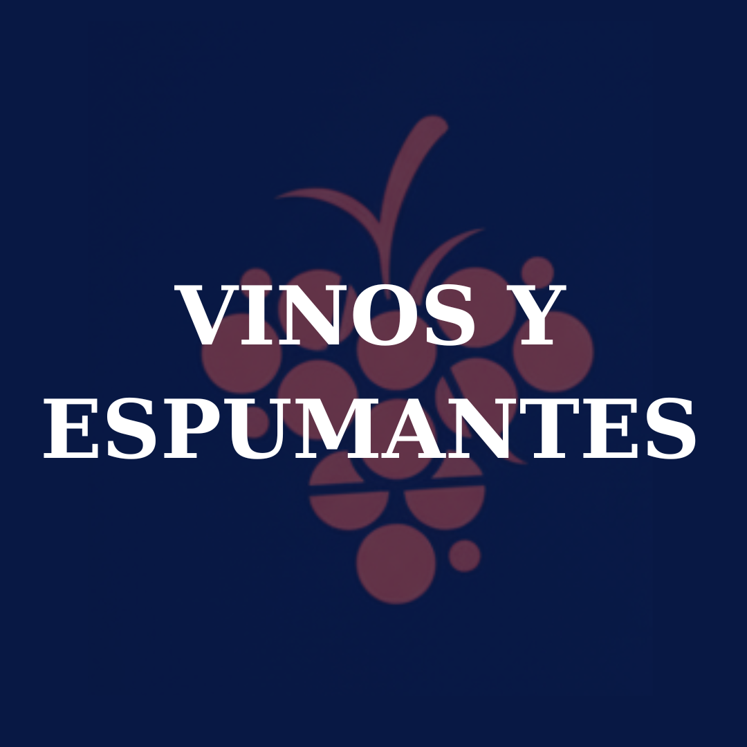 VINOS Y ESPUMANTES
